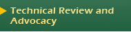 Technical Review and Advocacy